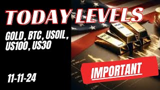 Daily Market Levels Gold BTC US100 US30 amp USOIL Analysis  111124  xauusdforecast bitcoin [upl. by Monique]