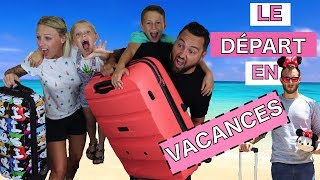 ♡• LE DÉPART EN VACANCES •♡ [upl. by Il]