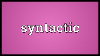 Syntactic Meaning [upl. by Anilat894]