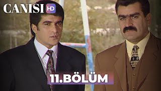 Canısı 11 Bölüm  HD Restorasyon [upl. by Karp]