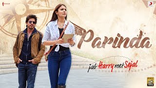 PARINDA – Anushka Sharma  Shah Rukh Khan  Pritam  Pardeep Sran  Latest Hit Song 2017 [upl. by Ylram490]