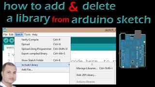 How to add amp delete library from arduino IDE [upl. by Aylsworth550]