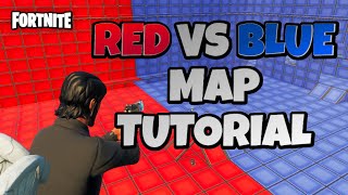 How to create a RED vs BLUE MAP in Fortnite Creative  TUTORIAL [upl. by Aticnemrac]