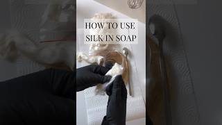 How to add silk to your soap shorts soap [upl. by Atirehgram]