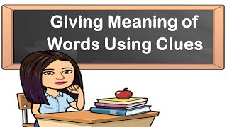 Giving Meaning of Words Using Clues  English Reading  Teacher Beth Class TV [upl. by Selway]