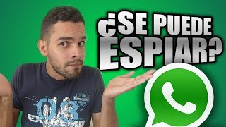 HACKEAR amp ESPIAR WHATSAPP ¿Se puede [upl. by Eduino]