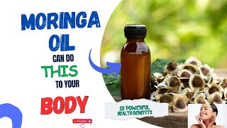 Transform Your Health with Moringa Oil 12 Amazing Benefits You Need to Know [upl. by Releehw]