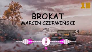 Marcin Czerwiński  Brokat Remix 1h [upl. by Aihsilat]