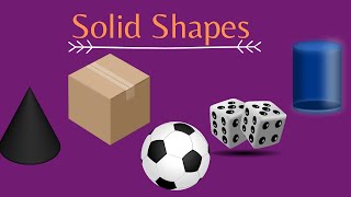 Solid Shapes for Kids cube cuboid cylinder cone and sphere 3d shapes [upl. by Dianemarie]