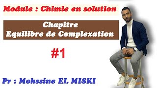 Équilibre de complexation part 1 Chimie en solution [upl. by Richards]