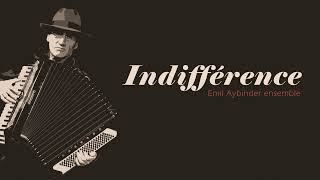 Indifference LIndifférence  Emil Aybinder ensemble  French Accordion Valse Musette Gypsy Jazz [upl. by Adyan]