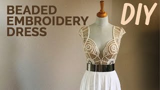 Beaded Embroidery Dress  Sewing Tutorial [upl. by Deonne836]