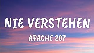 Apache 207  Nie verstehen Lyrics [upl. by Al]