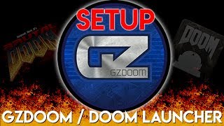 GzDoomDoom Launcher Setup  QUICK GUIDE [upl. by Yelsnik478]