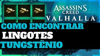 COMO ENCONTRAR LINGOTES DE TUNGSTÊNIO ATUALIZADO FARM INFITITO ASSASSINS CREED VALHALLA [upl. by Nosreffej]