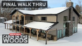 Final Walk Thru of the Cabin in the Woods Post Frame Barndominium [upl. by Godfrey]