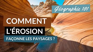 Comment LÉROSION façonne les PAYSAGES [upl. by Llenaej]