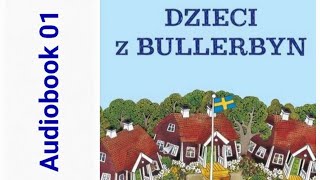 🏘 DZIECI Z BULLERBYN Astrid Lindgren Audiobook 01 🏘 [upl. by Aikenat]