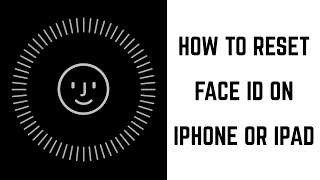 How to Reset Face ID on iPhone or iPad [upl. by Dlarrej]