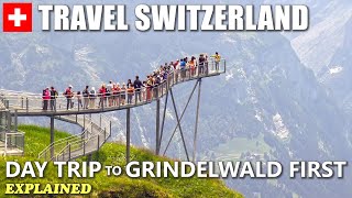 GRINDELWALD FIRST │ SWITZERLAND Day trip to Mt First explained Stunning Swiss Alps views [upl. by Thera]