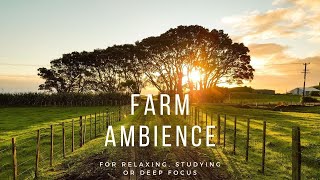 🐄 Farm Ambience  Nature amp Farm Sounds for Relaxing and Deep Focus [upl. by Hallsy]