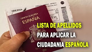 LISTA DE APELLIDOS PARA APLICAR LA CIUDADANIA ESPAÑOLA [upl. by Ehman960]