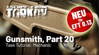 Gunsmith Part 20  neu für Patch 013  Task Tutorial Mechanic Deutsch [upl. by Eiveneg]