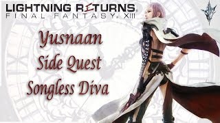 Yusnaan Side Quest Songless Diva  Lightning Returns Final Fantasy XIII  With Comms [upl. by Ahtoelc]