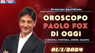 Oroscopo di Paolo Fox del giorno 1 gennaio 2024  Oroscopo Oggi [upl. by Yvi]