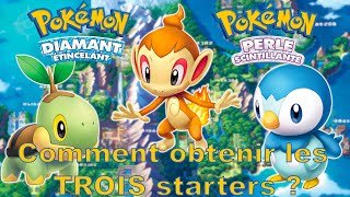 TUTO FR Pokémon Diamant Etincelant et Perle Scintillante Obtenir les 3 Pokémon STARTERS dès le DEBUT [upl. by Anders]