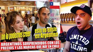 ARGENTINOS SORPRENDIDOS CON LAS MARCAS INTERNACIONALES EN CHILE [upl. by Tess]