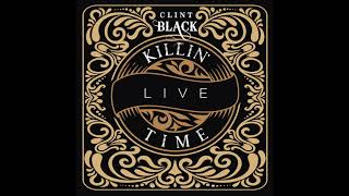 Clint Black  Killin Time Live Official Audio [upl. by Vassaux]