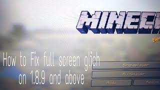 How to fix Minecraft FullScreen glitch In Minecraft All Minecraft versions In 30 seconds [upl. by Sloatman]