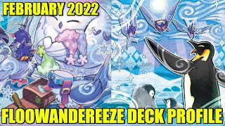 FLOOWANDEREEZE DECK PROFILE  FEBRUARY 2022  YuGiOh POST BATTLE OF CHAOS [upl. by Akimihs]