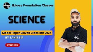 Science Model Paper Solved  Class 8th Jkbose  Important Questions  By Tahir Sir [upl. by Rolanda]