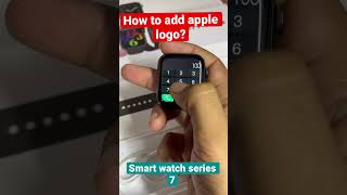 How to add apple logo in smart watch series 7  original apple logo smartwatch callingsmartwatch [upl. by Kcaz795]