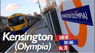 Kensington Olympia  End of the Line Ep28 [upl. by Morey126]