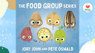 The Food Group Series  Kids Book Read Aloud Story 📚 [upl. by Radman]