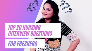 Nursing interview Questions and Answers  Top 20 Nursing Interview Questions [upl. by Gwenni]