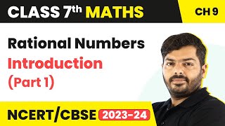 Class 7 Maths Chapter 9  Rational Numbers  Introduction Part 1  NCERT Class 7 Maths [upl. by Enilrem]