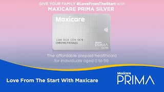 Love From The Start with Maxicare PRIMA Silver  Maxicare [upl. by Ihp]