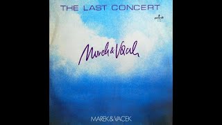 Marek amp Vacek  The Last Concert  Full Album [upl. by Nytsyrk]