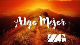 Zona Ganjah  Algo Mejor Official Video Lyric [upl. by Aerdnad]