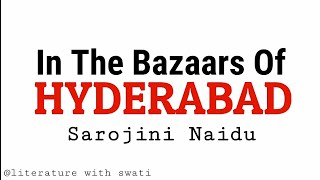 in the bazaars of hyderabad summary in hindi by sarojini naidu  literaturewithswati [upl. by Sausa]