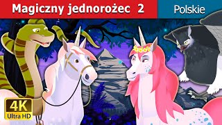 Magiczny jednorożec 2  The Magic Unicorn Story 2 in Polish  PolishFairyTales [upl. by Haland]