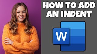 How To Add An Indent In Microsoft Word  Step By Step Guide  Microsoft Word Tutorial [upl. by Finkelstein579]