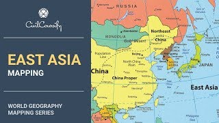 EAST ASIA  World Geography Mapping [upl. by Spiegleman618]