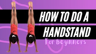 How to do a Handstand for Beginners [upl. by Anaet]