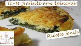 Tarte gratinée aux épinards  Recette facile [upl. by Phillada]