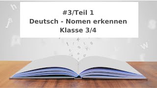 Nomen erkennen Teil 1 Deutsch Klasse 34 Einstiegsübung Homeschooling Onlineunterricht [upl. by Baggett573]